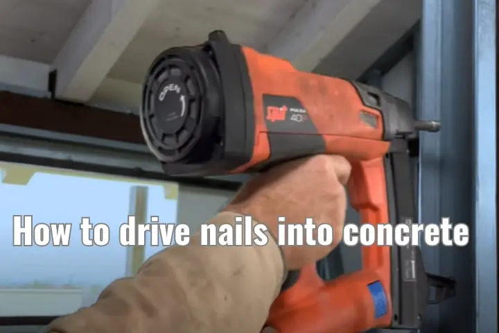 how to drive nails into concrete