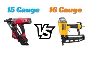 15 gauge vs 16 gauge nailer
